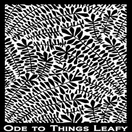 Silk Screen трафарет Ode to things Leafe
